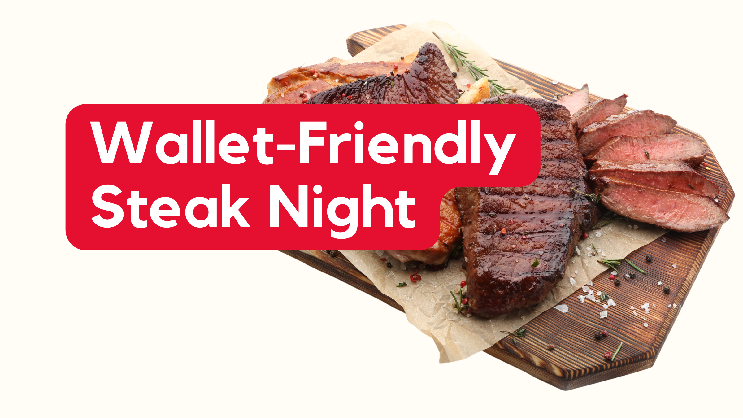 Steak Night for Less